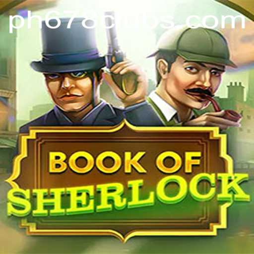 Dive into the Mystery with BookOfSherlock: A Comprehensive Guide to Playing