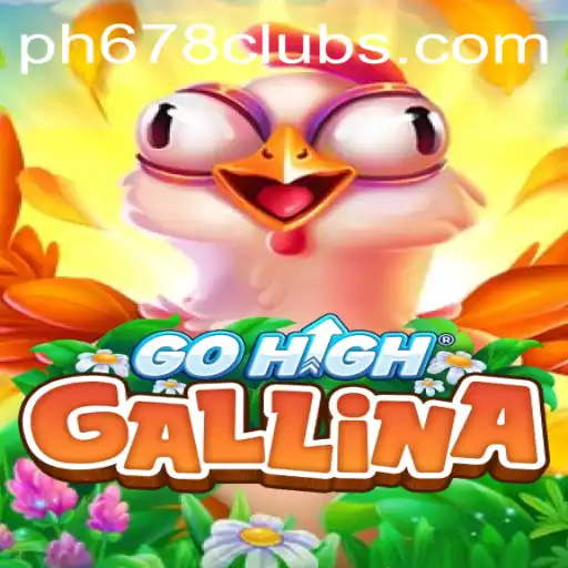 Exploring the World of GoHighGallina: A Unique Gaming Experience Unveiled