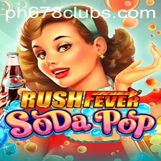 The Exciting World of RushFeverSodaPop: A Comprehensive Guide